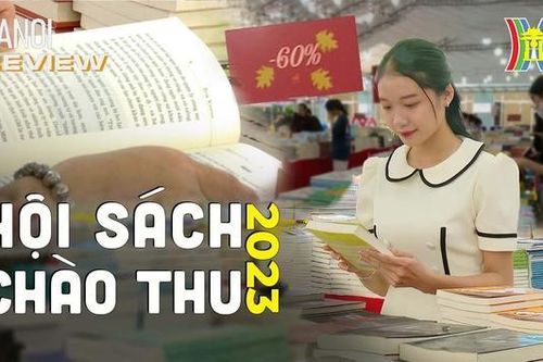 Cuối tuần đi 'Hội săn sách hay' | HANOI Reviews | 22/09/2023
