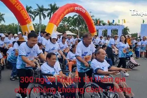 Hơn 300 người khuyết tật tham gia chạy 'Không khoảng cách – Không giới hạn'