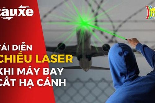 Tái diễn tình trạng chiếu lazer khi máy bay cất, hạ cánh