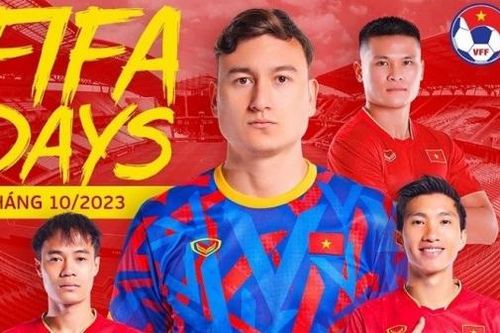 Danh sách cầu thủ đội tuyển Việt Nam hội quân và lịch thi đấu dịp FIFA Days tháng 10