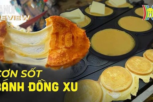 Bánh đồng xu phô mai có ngon như lời đồn? | HANOI Reviews | 30/9/2023