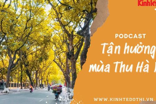 Podcast: Tận hưởng mùa Thu Hà Nội