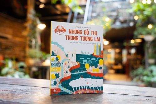Sách 'Thế giới tương lai' góc nhìn sâu sắc về thế giới cho giới trẻ