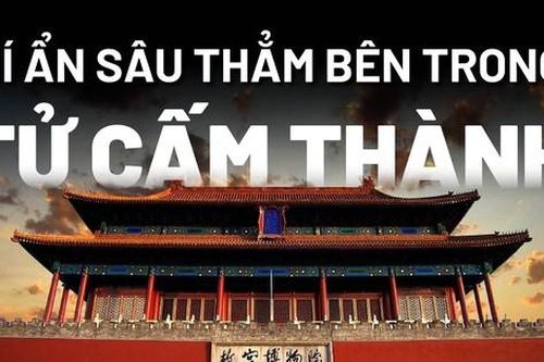 Những bí ẩn sâu thẳm bên trong Tử Cấm Thành