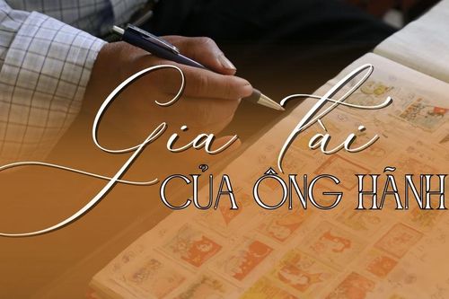 'Gia tài' của ông Hãnh