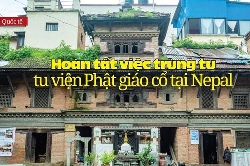 Hoàn tất việc trùng tu tu viện Phật giáo cổ tại Nepal