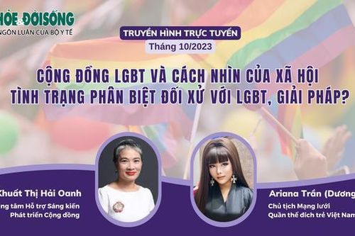 Truyền hình trực tuyến: 'Cộng đồng LGBT và cách nhìn của xã hội? Tình trạng phân biệt đối xử với LGBT, giải pháp?'