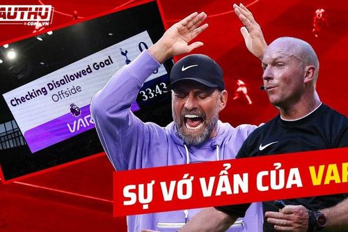 Sự vớ vẩn của VAR, nỗi oan Liverpool và giải pháp nào cho bóng đá?