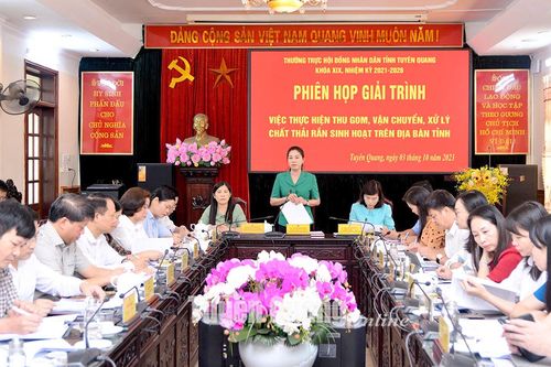 Phiên họp giải trình về việc thu gom, vận chuyển, xử lý chất thải rắn sinh hoạt