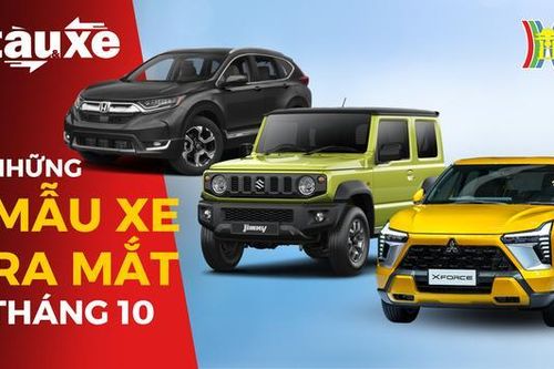 Những mẫu ô tô ra mắt trong tháng 10