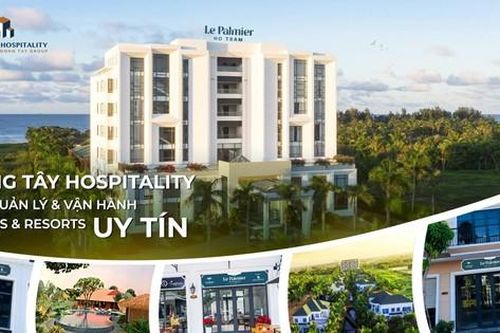 Đông Tây Hospitality trên hành trình kiến tạo giá trị ngành quản lý và vận hành khách sạn, resort