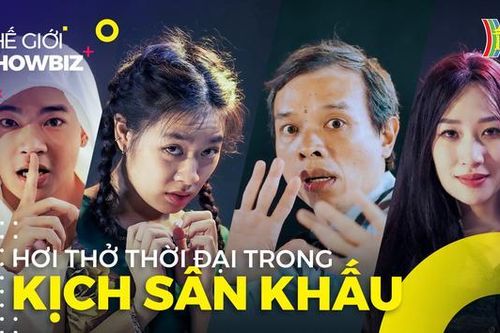 Hơi thở thời đại trong kịch sân khấu