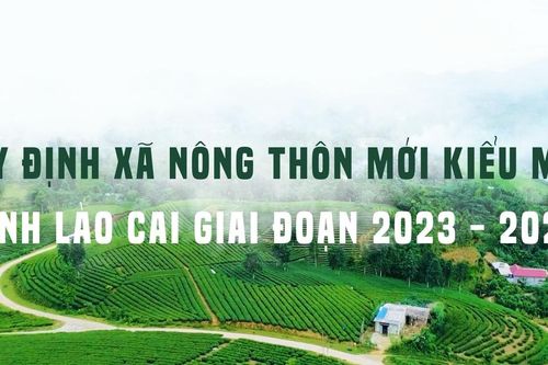 Quy định xã nông thôn mới kiểu mẫu tỉnh Lào Cai giai đoạn 2023 - 2025