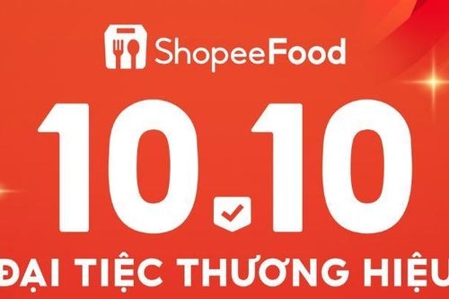 Thực đơn khủng 10.10 Đại Tiệc Thương Hiệu trên ShopeeFood