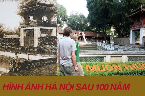 Những hình ảnh thú vị về sự đổi thay của Hà Nội sau 100 năm