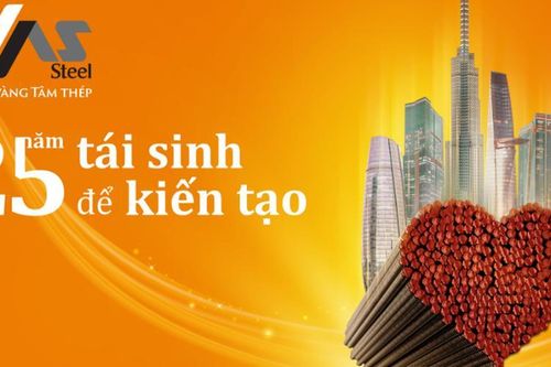 VAS - hành trình 25 năm nỗ lực đưa thép Việt Nam chinh phục năm châu