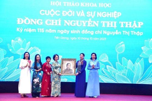 Hội thảo khoa học về cuộc đời và sự nghiệp của đồng chí Nguyễn Thị Thập