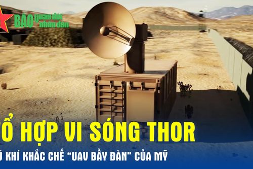 Tổ hợp vi sóng THOR - Vũ khí khắc chế 'UAV bầy đàn' của Mỹ