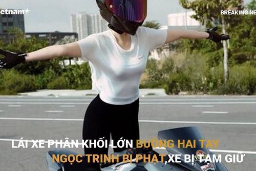 Bản tin 60s: Ngọc Trinh bị phạt vì buông tay khi lái xe phân khối lớn