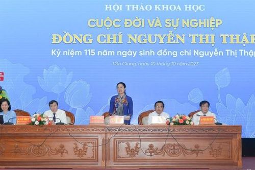 Hội thảo khoa học cung cấp thêm nhiều tư liệu quý về cuộc đời và sự nghiệp đồng chí Nguyễn Thị Thập