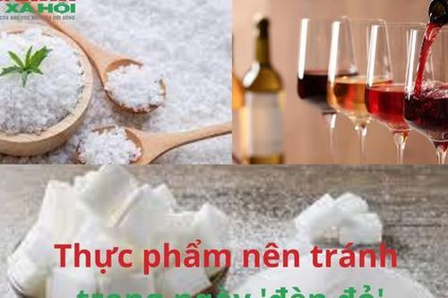Thực phẩm nên tránh ăn trong ngày 'đèn đỏ'