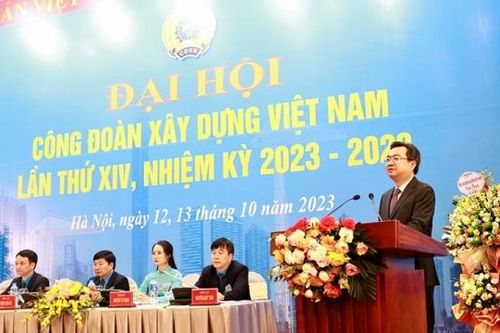 Công đoàn Xây dựng Việt Nam tổ chức Đại hội lần thứ XIV nhiệm kỳ 2023-2028