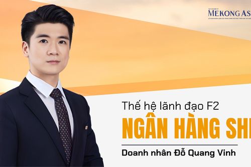 Doanh nhân Đỗ Quang Vinh - Thế hệ lãnh đạo F2 tại ngân hàng SHB