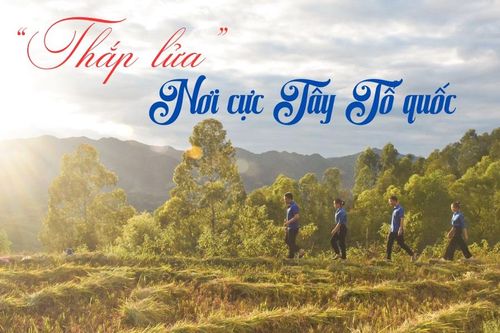 'Thắp lửa' nơi cực Tây Tổ quốc (1)