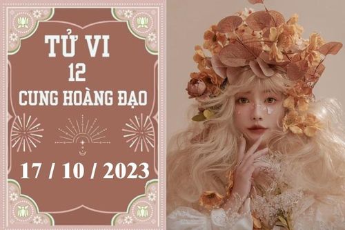 Tử vi vui 12 cung hoàng đạo ngày 17/10: Bạch Dương phát triển, Cự Giải khó khăn