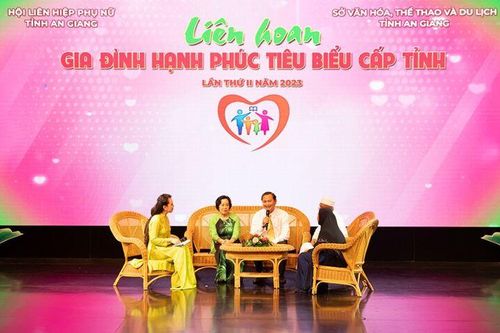 An Giang tổ chức Liên hoan Gia đình hạnh phúc tiêu biểu cấp tỉnh lần thứ II/ 2023