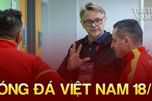 Tin nóng bóng đá Việt tối 18/10: ĐT Việt Nam 'hưởng lợi' từ châu Âu, HLV Troussier hài lòng một điều