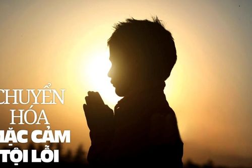 Chuyển hóa mặc cảm tội lỗi