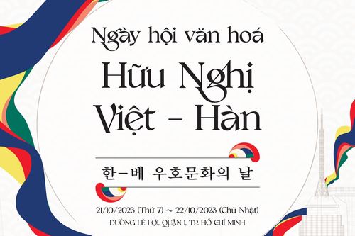 Ngày hội văn hóa hữu nghị Việt – Hàn 2023