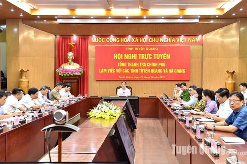 Tổng Thanh tra Chính phủ làm việc với tỉnh Tuyên Quang và Hà Giang
