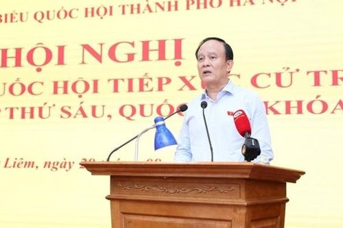 Hà Nội: Cử tri kiến nghị 48 nhóm vấn đề trước thềm Kỳ họp thứ Sáu