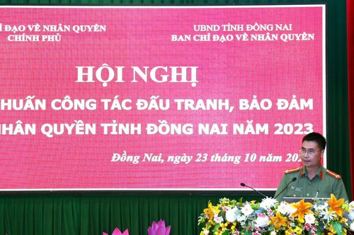 Nâng cao hiệu quả công tác đảm bảo quyền con người tại Đồng Nai
