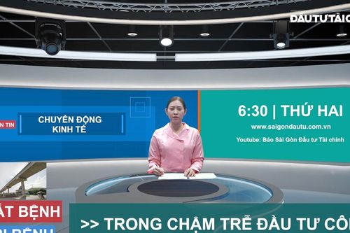 Bản tin: 'Bắt bệnh' và 'trị bệnh' chậm trễ đầu tư công