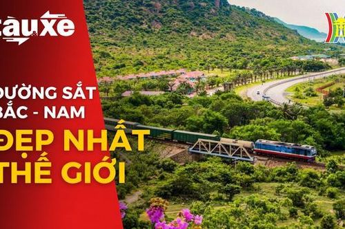 Đường sắt Bắc - Nam lọt top đẹp nhất thế giới