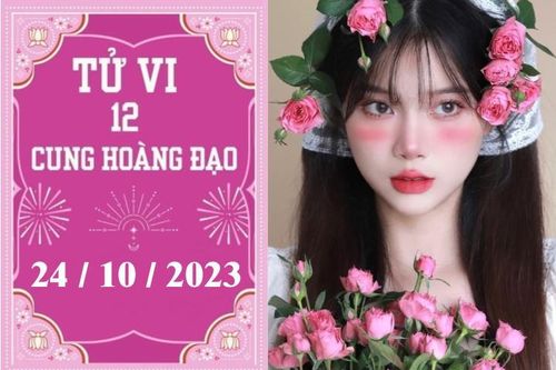 Tử vi vui 12 cung hoàng đạo ngày 24/10: Bọ Cạp thuận lợi, Nhân Mã tiêu cực