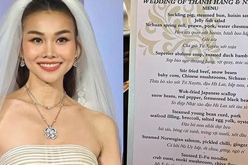 Thực đơn tiệc cưới 'nhìn đã thấy no' của vợ chồng Thanh Hằng