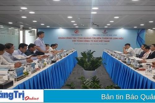 Đoàn công tác tỉnh Quảng Trị làm việc với Tổng Công ty Khí Việt Nam