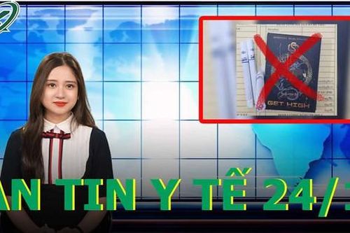 Bản tin y tế 24/10: Suýt mất mạng vì hút 2 điếu thuốc lá tẩm ma túy