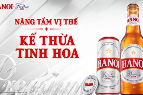Hanoi Premium kế thừa tinh hoa, khát khao vươn tầm vị thế mới
