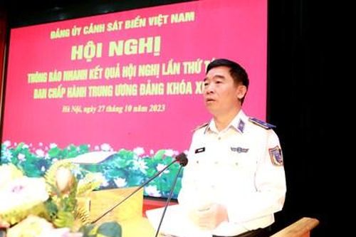 Đảng ủy Cảnh sát biển Việt Nam thông báo nhanh kết quả Hội nghị lần thứ 8 Ban Chấp hành Trung ương Đảng khóa XIII