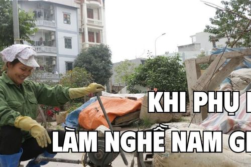 Khi phụ nữ làm nghề nam giới