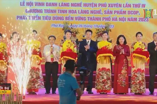 Khai mạc lễ hội vinh danh làng nghề Phú Xuyên