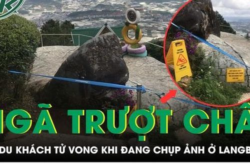 Nữ du khách nước ngoài ngã tử vong khi đang chụp ảnh ở khu du lịch Langbiang, Lâm Đồng