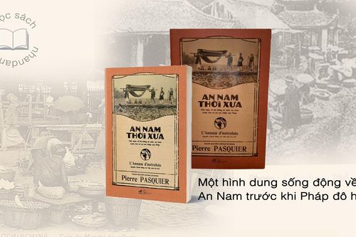 Đọc sách: 'An Nam thời xưa' - Một hình dung sống động về An Nam