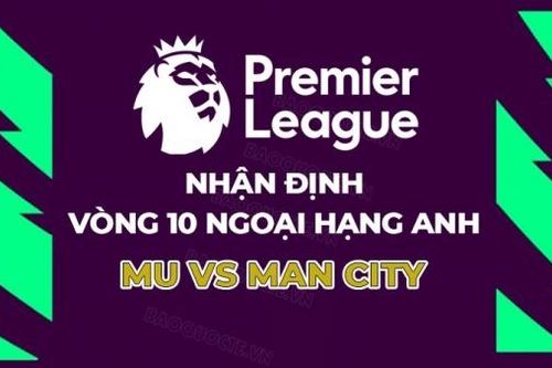 Nhận định, soi kèo MU vs Man City, 22h30 ngày 29/10 - Vòng 10 Ngoại hạng Anh