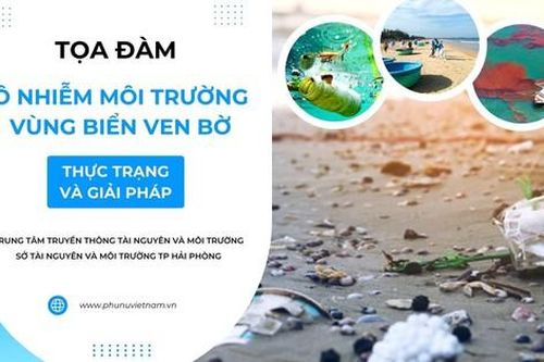 Đón xem Tọa đàm: 'Ô nhiễm môi trường vùng biển ven bờ - thực trạng và giải pháp'